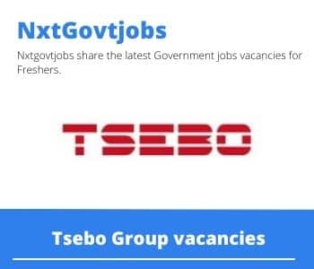 Tsebo Group General Assistant Vacancies in East London – Deadline 21 Dec 2023