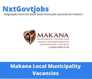 Makana Municipality Manager Pmu Vacancies in East London –  Deadline 07 July 2023